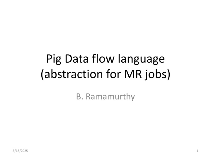 pig data flow language abstraction for mr jobs n.w