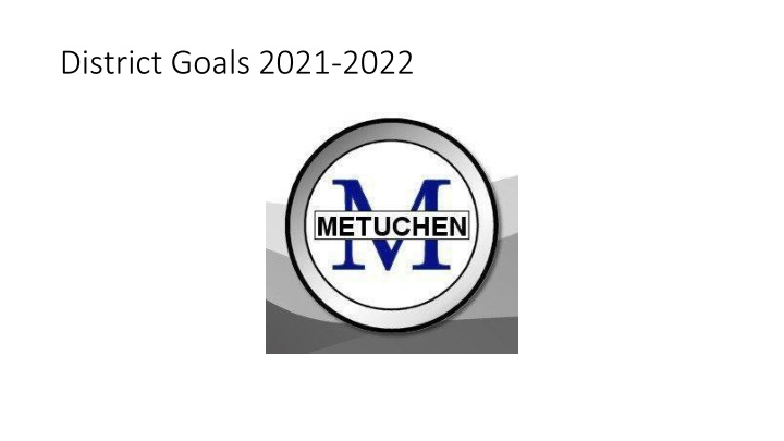 district goals 2021 2022 n.w