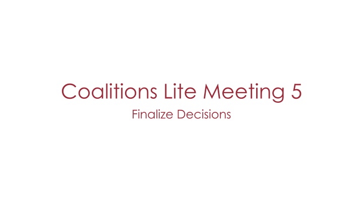 coalitions lite meeting 5 finalize decisions n.w