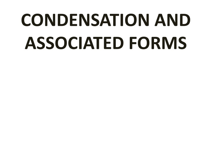 condensation and associated forms n.w