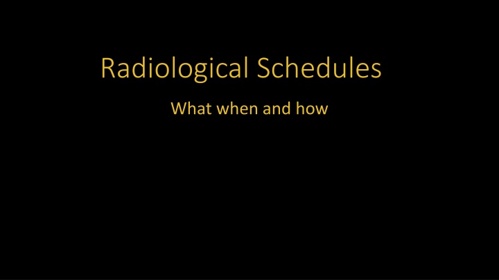 radiological schedules n.w