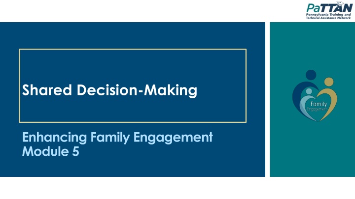 Enhancing Family Engagement in Shared Decision-Making Module