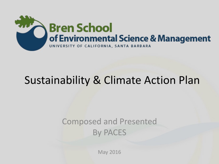 Sustainability & Climate Action Plan Presented by PACES May 2016