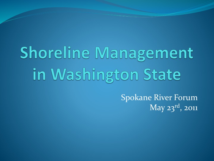 spokane river forum may 23 rd 2011 n.w
