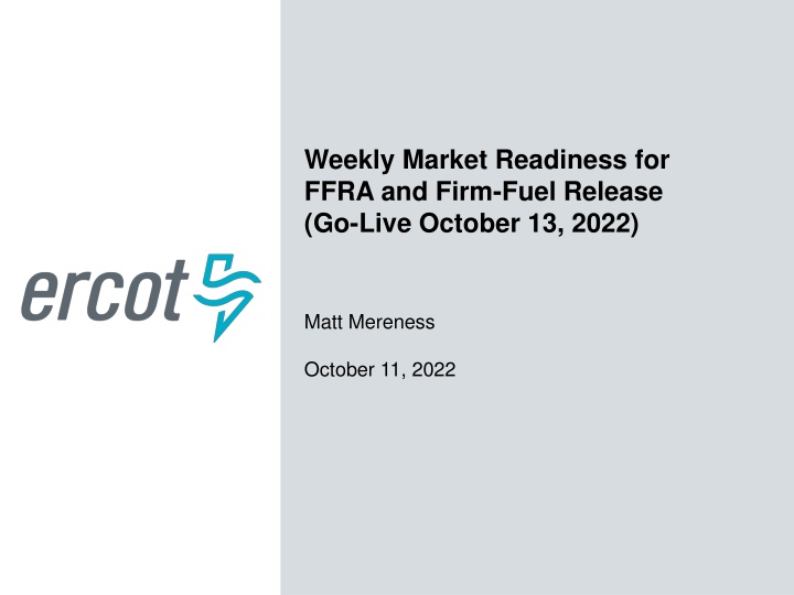 weekly market readiness for ffra and firm fuel n.w