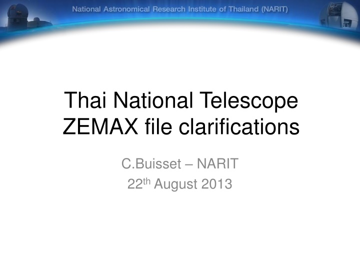 NARIT ULTRASPEC TNT ZEMAX File - July 2013 Thai National Telescope