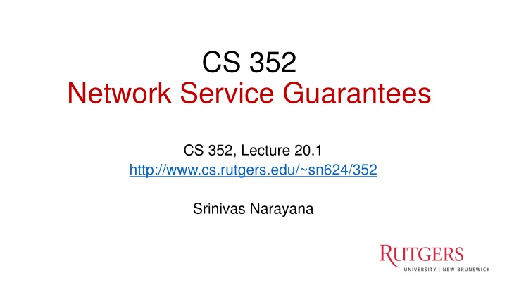 Network Service Guarantees and Quality Improvement