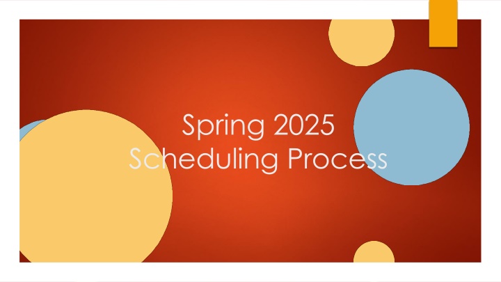spring 2025 scheduling process n.w