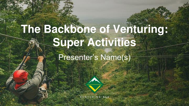 the backbone of venturing super activities n.w