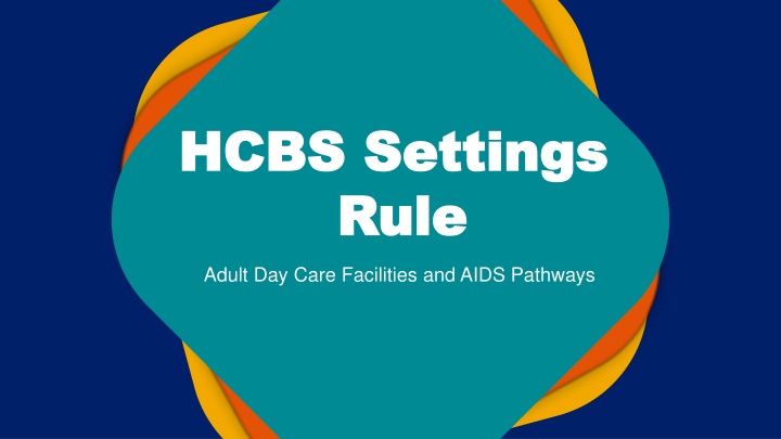 hcbs settings hcbs settings rule rule n.w