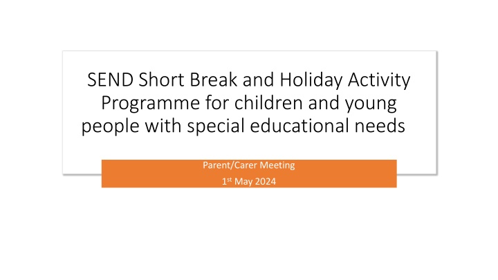 send short break and holiday activity programme n.w