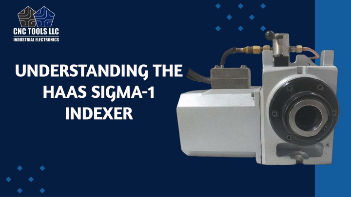 Professional CNC Repair Solutions for HAAS SIGMA-1 Indexers-CNC Tools LLC