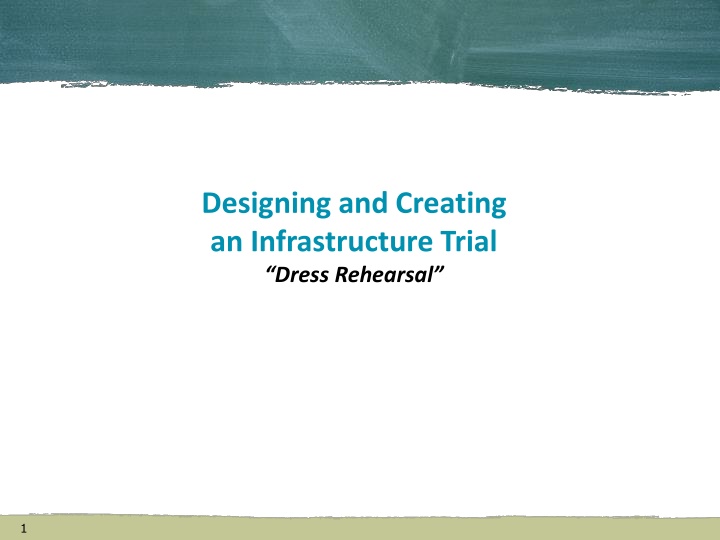 designing and creating an infrastructure trial n.w