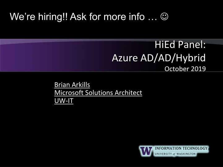 we re hiring ask for more info n.w