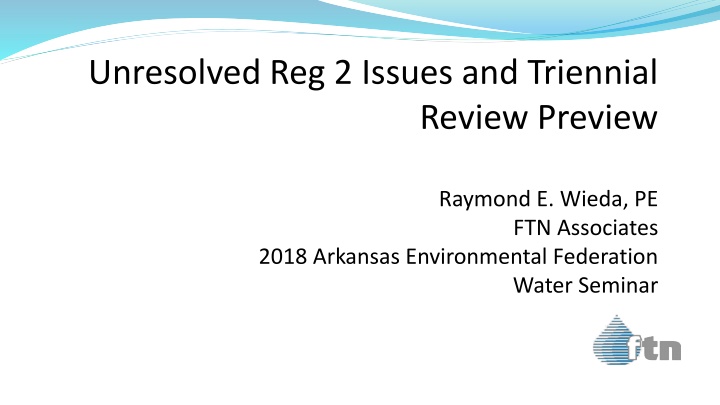 unresolved reg 2 issues and triennial n.w