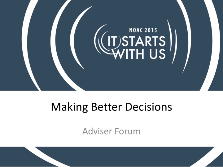 Effective Decision Making Techniques for OA Advisers