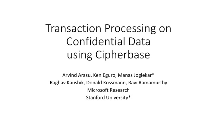 transaction processing on confidential data using n.w