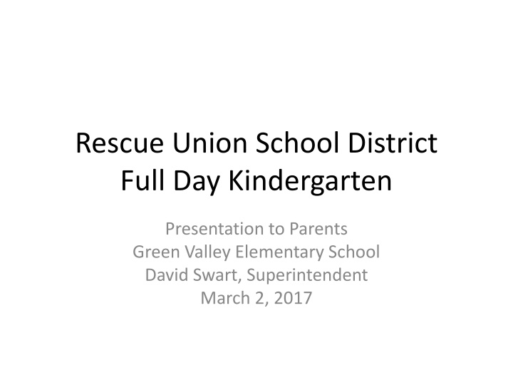rescue union school district full day kindergarten n.w