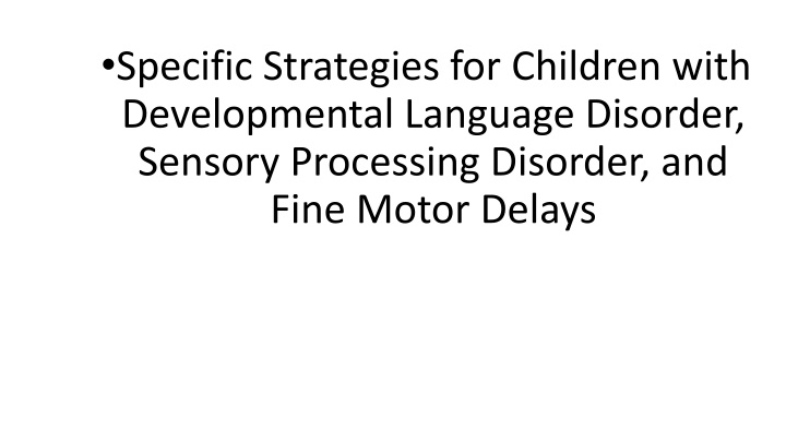 specific strategies for children with n.w