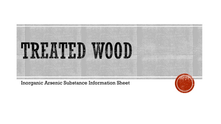 Inorganic Arsenic Substance Information Guide
