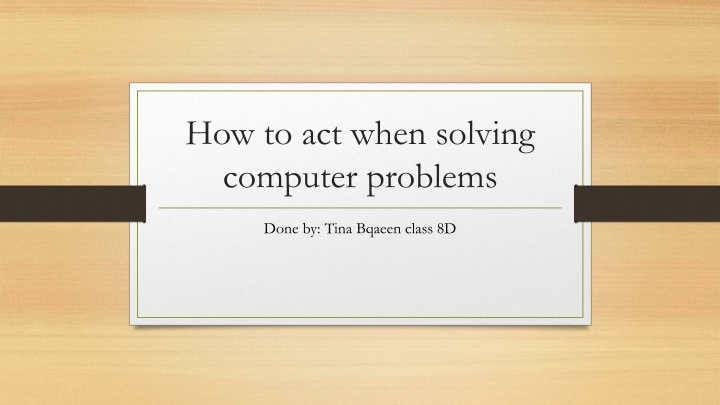how to act when solving computer problems n.w