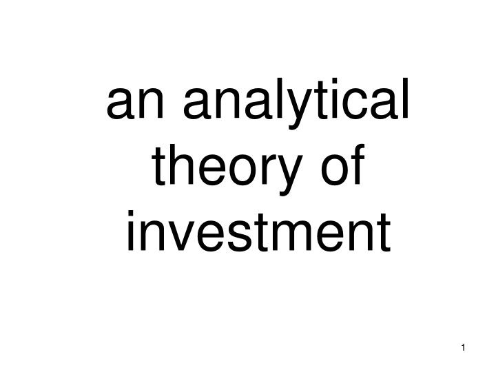 an analytical theory of investment n.w