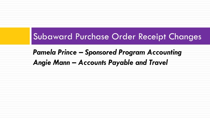subaward purchase order receipt changes n.w