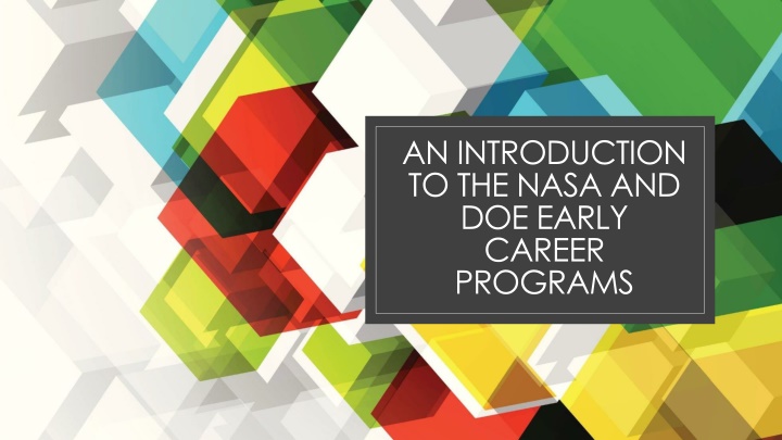 an introduction to the nasa and doe early career n.w