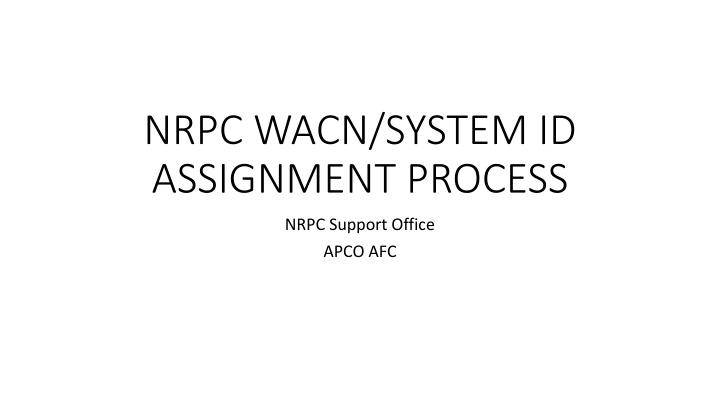 nrpc wacn system id assignment process n.w