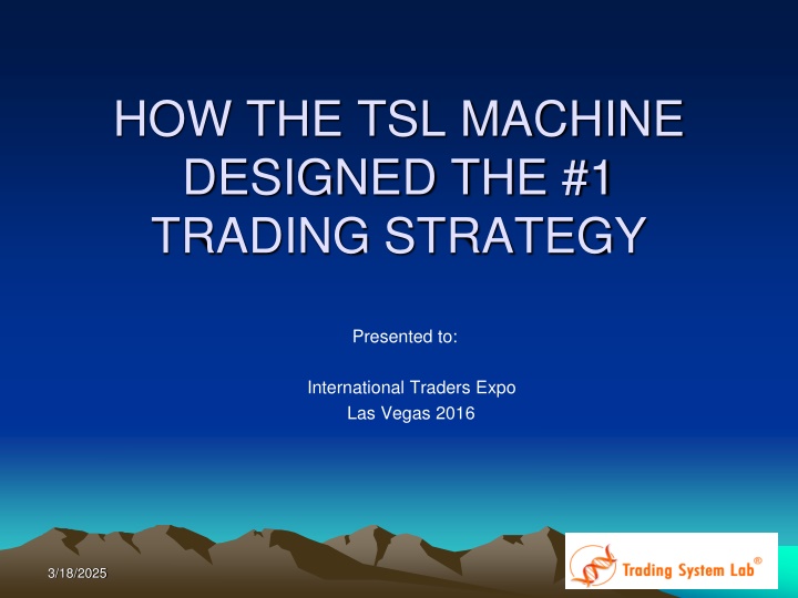 how the tsl machine designed the 1 trading n.w