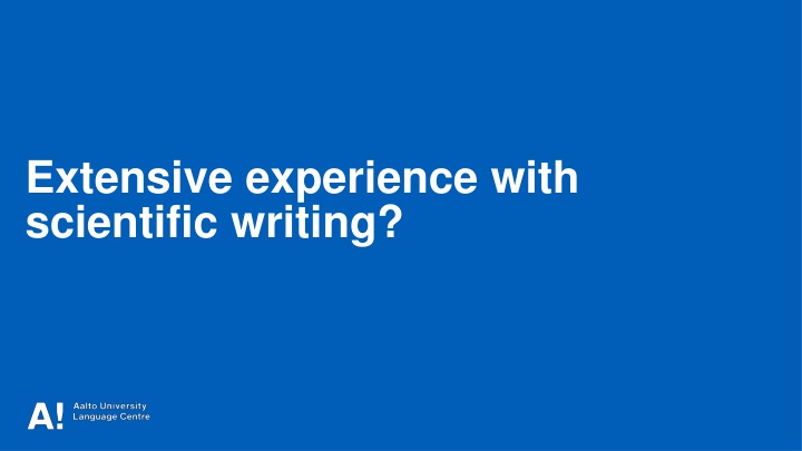extensive experience with scientific writing n.w