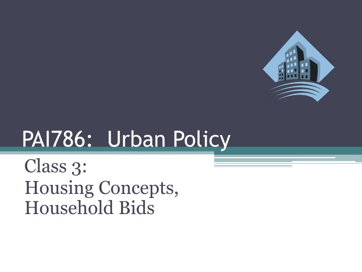 pai786 urban policy class 3 housing concepts n.w