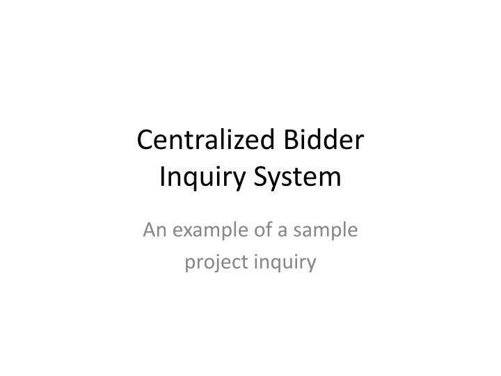 centralized bidder inquiry system n.w
