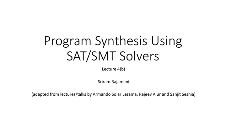 program synthesis using sat smt solvers n.w