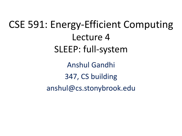 cse 591 energy efficient computing lecture n.w