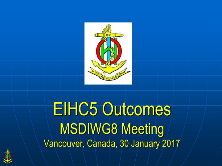 eihc5 outcomes msdiwg8 meeting vancouver canada n.w