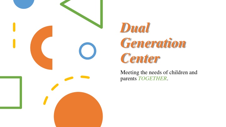 dual generation center n.w