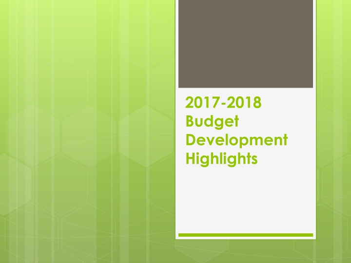 2017 2018 budget development highlights n.w