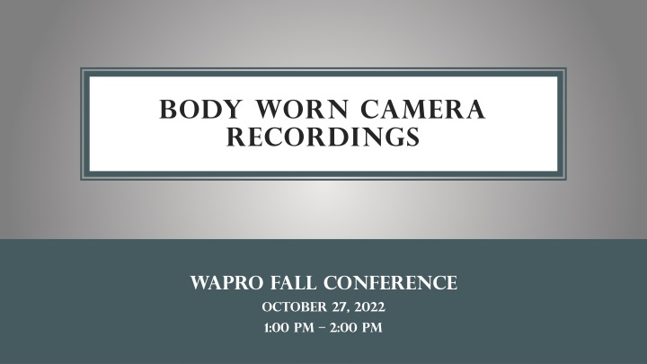 body worn camera recordings n.w