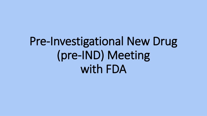 pre pre investigational new drug investigational n.w