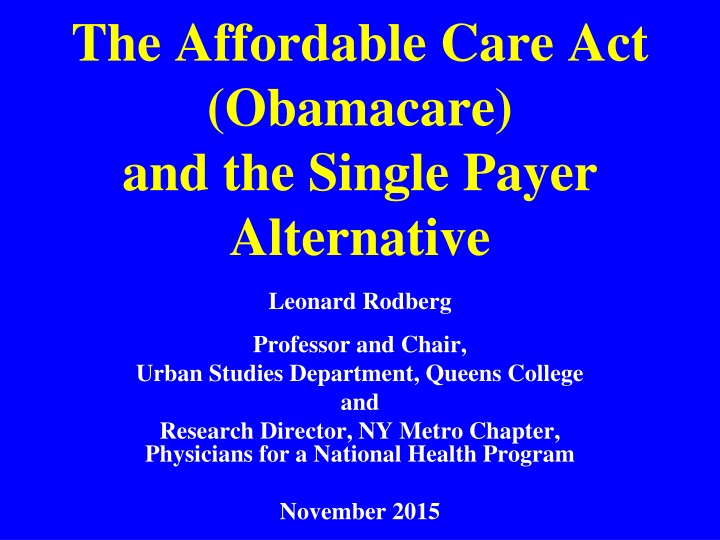 the affordable care act obamacare and the single n.w