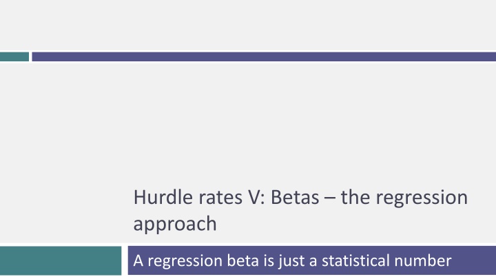 hurdle rates v betas the regression approach n.w
