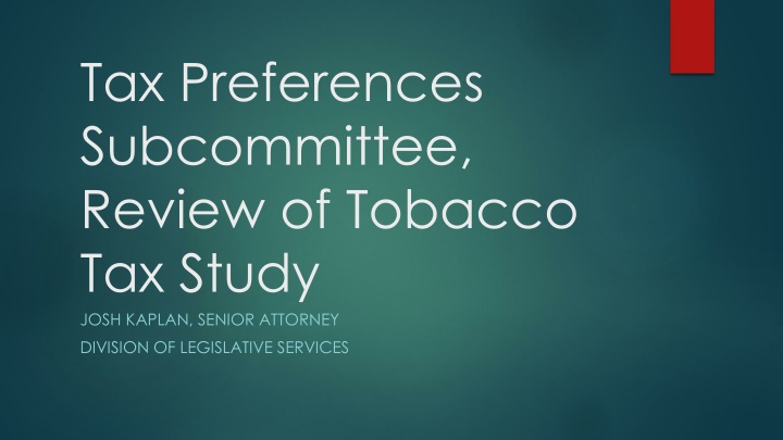tax preferences subcommittee review of tobacco n.w