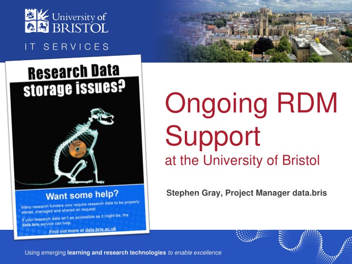 ongoing rdm support at the university of bristol n.w