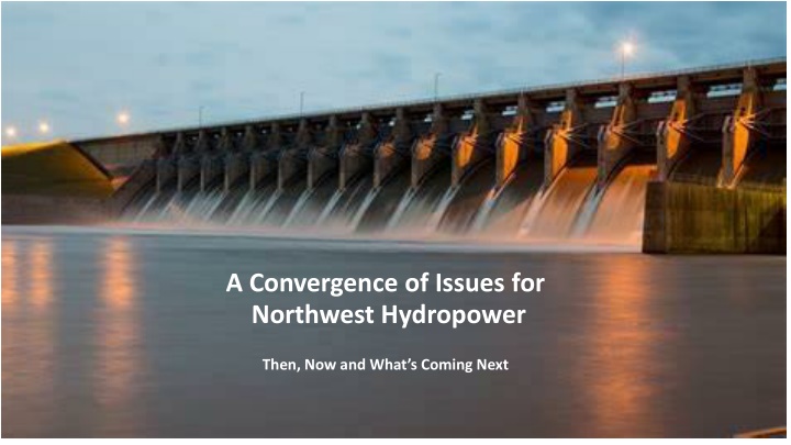 a convergence of issues for northwest hydropower n.w