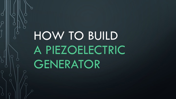 how to build a piezoelectric generator n.w