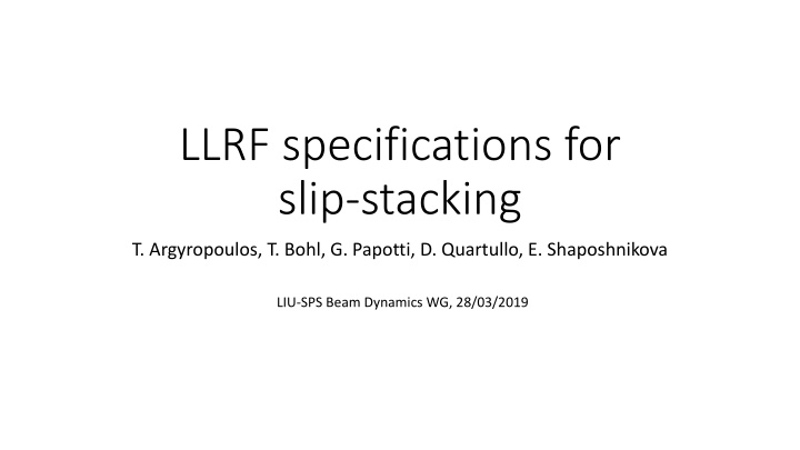 llrf specifications for slip stacking n.w