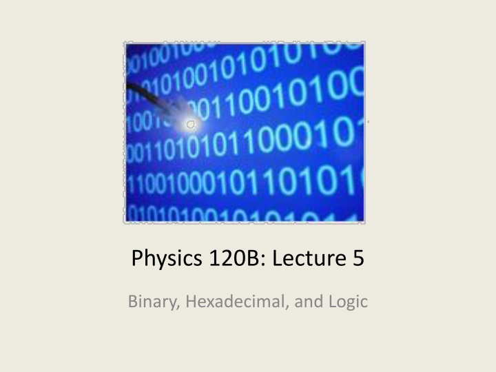 physics 120b lecture 5 n.w