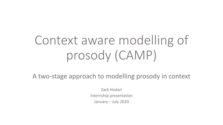 context aware modelling of prosody camp n.w