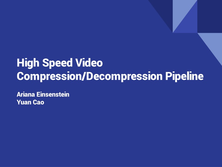 high speed video compression decompression n.w